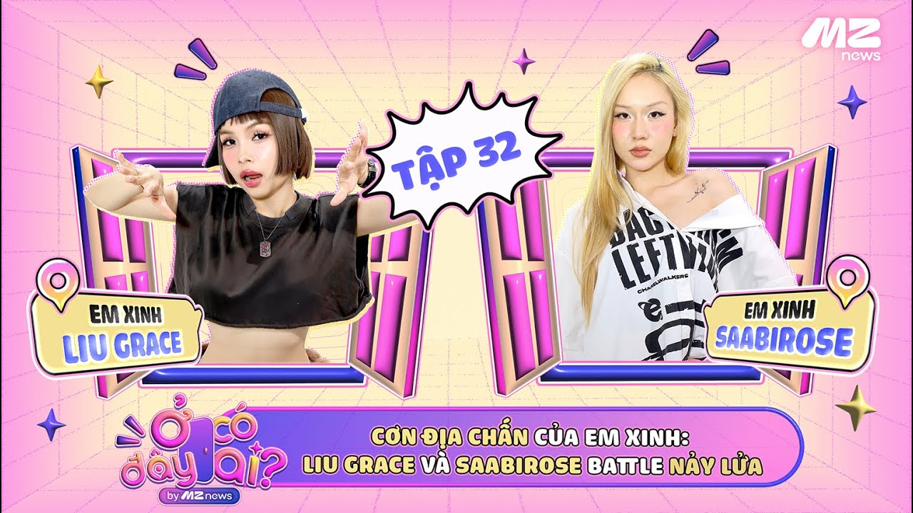 NỔ RỒI: LIU GRACE VÀ SAABIROSE MANG CƠN ĐỊA CHẤN BATTLE RAP ĐẾN ĐÂY | Ở ĐÂY CÓ AI? - TẬP 32 OFFICIAL