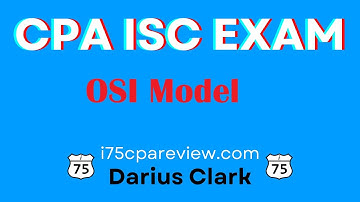 CPA ISC Exam-OSI Model-By Darius Clark-#cpaexam