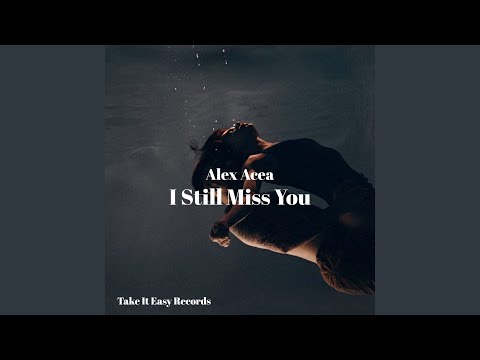 I Still Miss You