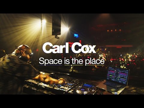 Carl Cox: Space Is The Place | Resident Advisor