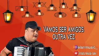 Video thumbnail of "Vamos ser amigos outra vez - Tarcísio do Acordeon"