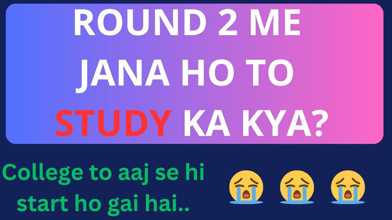 round-2-me-jana-ho-to-abhi-study-ka-kya-youtube