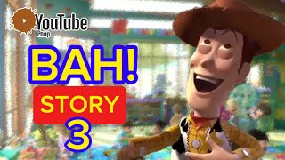 [YTP] BAH! STORY 3: The New Smell Of Evil (Toy Story 3 YTP)