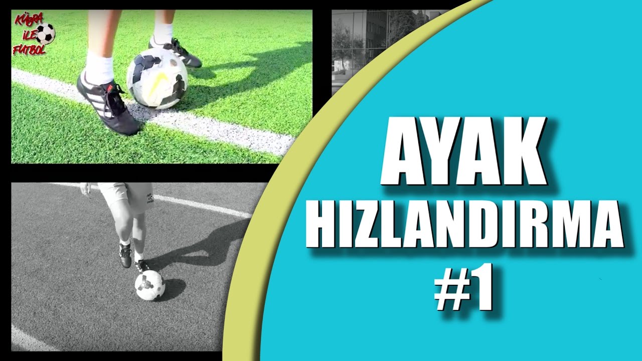 Kübra ile Futbol | Ayak Hızlandırma Hareketleri | Fast Footwork Drills  | Futbol Hareketleri