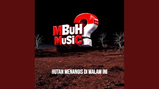 Hutan Menangis di Malam Ini