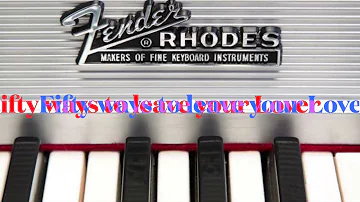 Fender Rhodes - Fifty Ways to Leave Your Lover