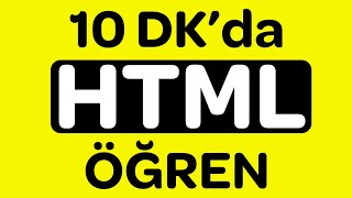 10 Dakikada HTML Öğren! - HTML Dersleri #1 🌐