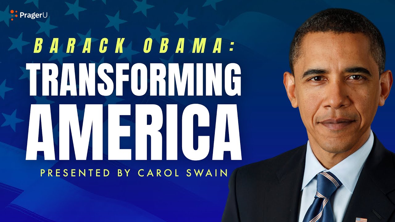 Barack Obama: Transforming America | 5-Minute Videos | PragerU