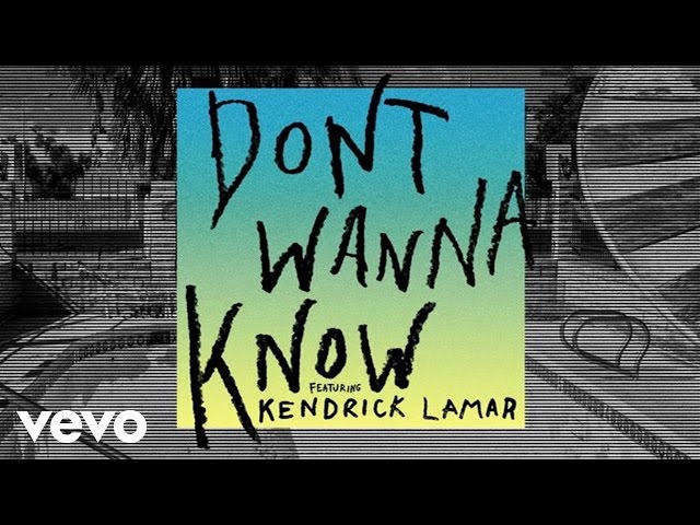 Maroon 5 ft Kendrick Lamar - Dont Wanna Know (Clean)