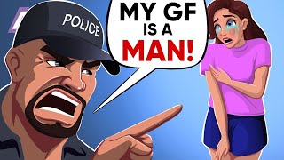 MY GF TURNED OUT TO BE A MAN!