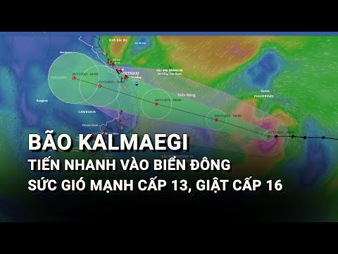 Bão Kalmaegi tiến nhanh vào Biển Đông, sức gió mạnh cấp 13, giật cấp 16 | BẢN TIN THỜI TIẾT