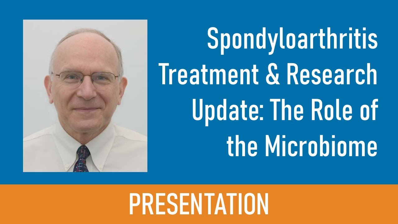 Spondyloarthritis Treatment & Research Presented by James Rosenbaum, MD