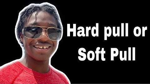 What is an Soft Pull vs. Hard Pull Credit Inquiry?!