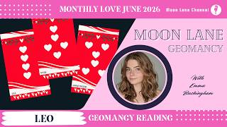 LEO GEOMANCY LOVE READING JUNE 2026