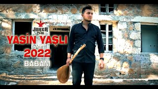 Yasin YAŞLI | Babam  Resimi