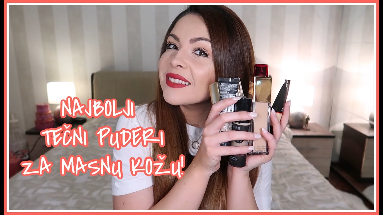 NAJBOLJI TEČNI PUDERI ZA MASNU KOŽU! (Moji favoriti) 💫