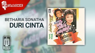 Betharia Sonatha - Duri Cinta ( Karaoke Video)