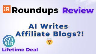 Roundups Review: Generate Amazon & AppSumo Affiliate Articles in Seconds