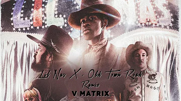 Lil Nas X Old Town Road Ft Billy Ray Cyrus Vmatrix Remix #Slaphouse #OldTownRoadRemix