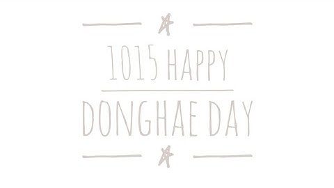 20211015 Happy DongHae Day 🎂🎂🎂