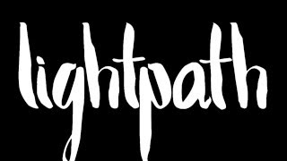 Lightpath from the beginning til now