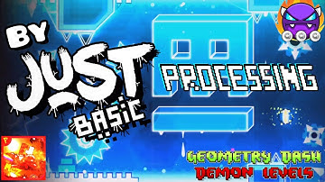 Geometry Dash - Just Processing by JustBasic (EPIC EASY DEMON) + all 3 coins!