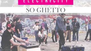 Kush Electricity - So Ghetto
