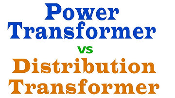 Difference between Power Transformer and Distribution Transformer