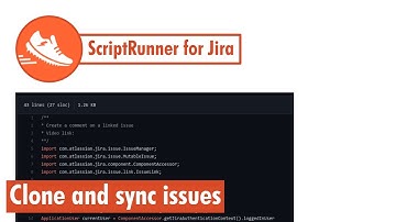 ScriptRunner for Jira - Create clone and sync issues