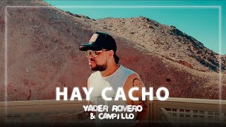 Hay Cacho - Yader Romero & Campi (Video Oficial)