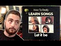 How To REALLY Learn Songs