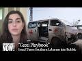 "Scorched-Earth Campaign": Israel Uses "Gaza Playbook" to Turn Southern Lebanon into Rubble