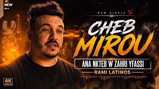 Cheb Mirou Ft Rami Latinos 2026 - انا نكتب زهري يفاصي Nass Fi Hyatha Tgadam Visualisé