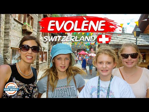 Evolene Switzerland - Beautiful Mountain Village in the Swiss Alps | 98 + Countries with 3 Kids