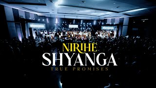 NIRIHE SHYANGA| True Promises Ministries | (Official Music Video)
