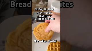 No Egg. No Flour. High-Protein, High-Fiber Bread In Minutes.