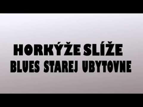Horkýže slíže -