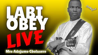 Labi Obey Live for Mrs Adejumo Gbolasere