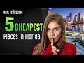 Top 5 CHEAPEST Places To Live In Florida: [Affordable & NICE!]