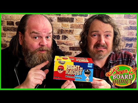 Right or Racist? | Beer and Board Games