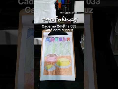 #40folhas caderno 2 - 033: Café com cuscuz