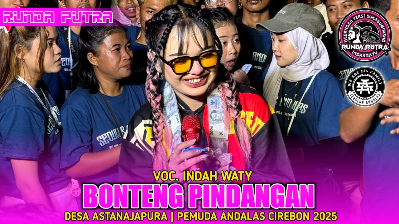 BONTENG PINDANGAN | INDAH WATY FT. RUNDA PUTRA‼️DS. ASTANAJAPURA PEMUDA ANDALAS CIREBON 2025
