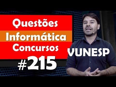 Vunesp - Questões de Informática para Concursos - Questão 215