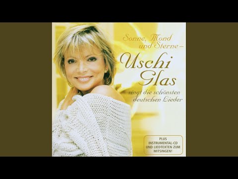 Uschi Glas — Der Mond ist aufgegangen