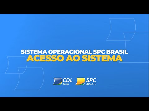 Acesso ao novo Sistema | Sistema Operacional SPC Brasil