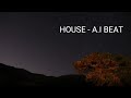 HOUSE - A.I BEAT
