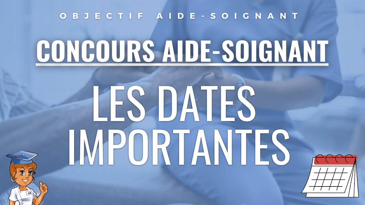 Dates des 4 étapes du Concours Aide-Soignant 2024/2025 - YouTube