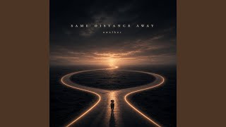 Same Distance Away