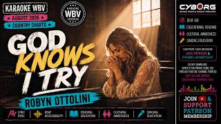 God Knows I Try - Robyn Ottolini KARAOKE WBV COUNTRY NEW RELEASES AUGUST 2026