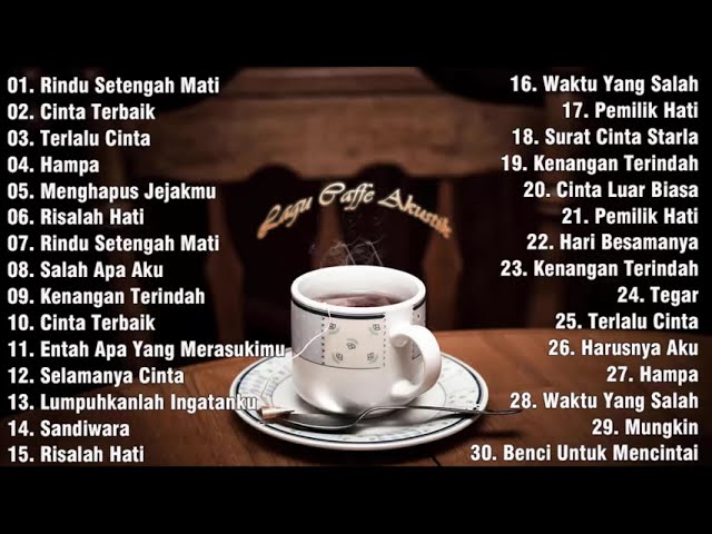 Caffe Music lagu paling baper sepanjang masa - Lagu Yang enak didengar saat sedang sendiri 2021 class=